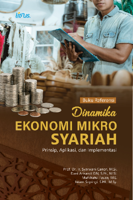 DINAMIKA EKONOMI MIKRO SYARIAH  Prinsip, Aplikasi, dan Implementasi